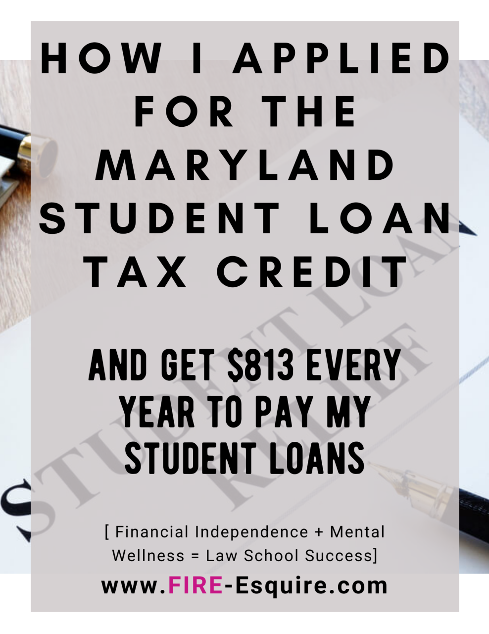 How I applied for the Maryland Student Loan Tax Credit FIRE Esquire
