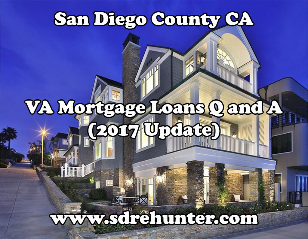 San Diego County CA VA Mortgage Loans Q and A (2017 Update)