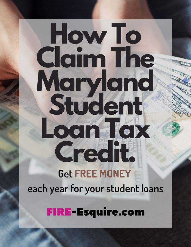 How To Claim The Maryland Student Loan Tax Credit FIRE Esquire in
