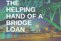 The Helping Hand of a Bridge Loan