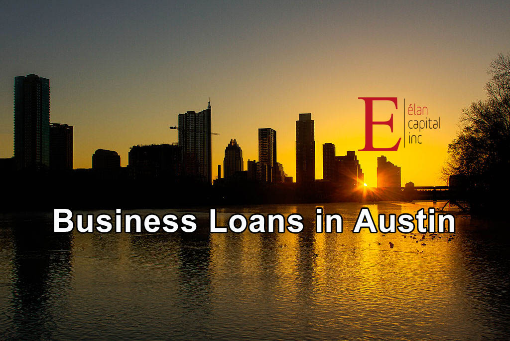 Business Loans in Austin Elan Capital Inc