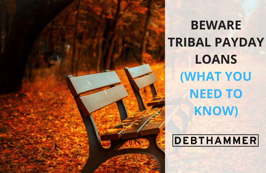 Tribal Payday Loans (What You Need to Know) DebtHammer