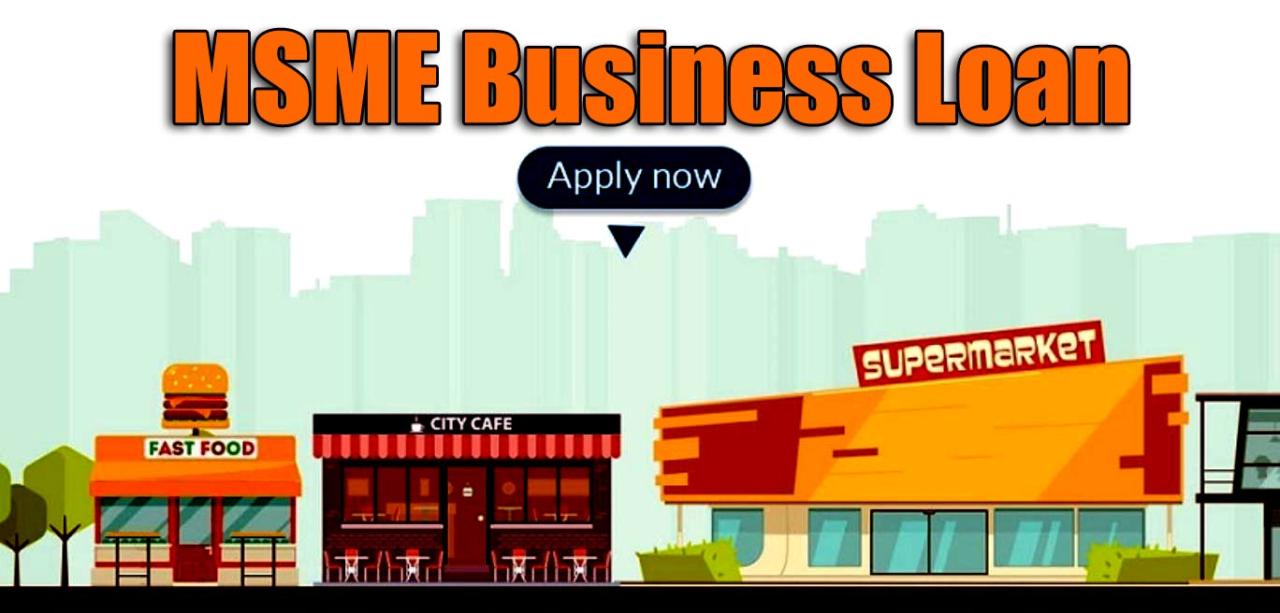 MSME Business Loan How to Get an MSME Business Loan in India?