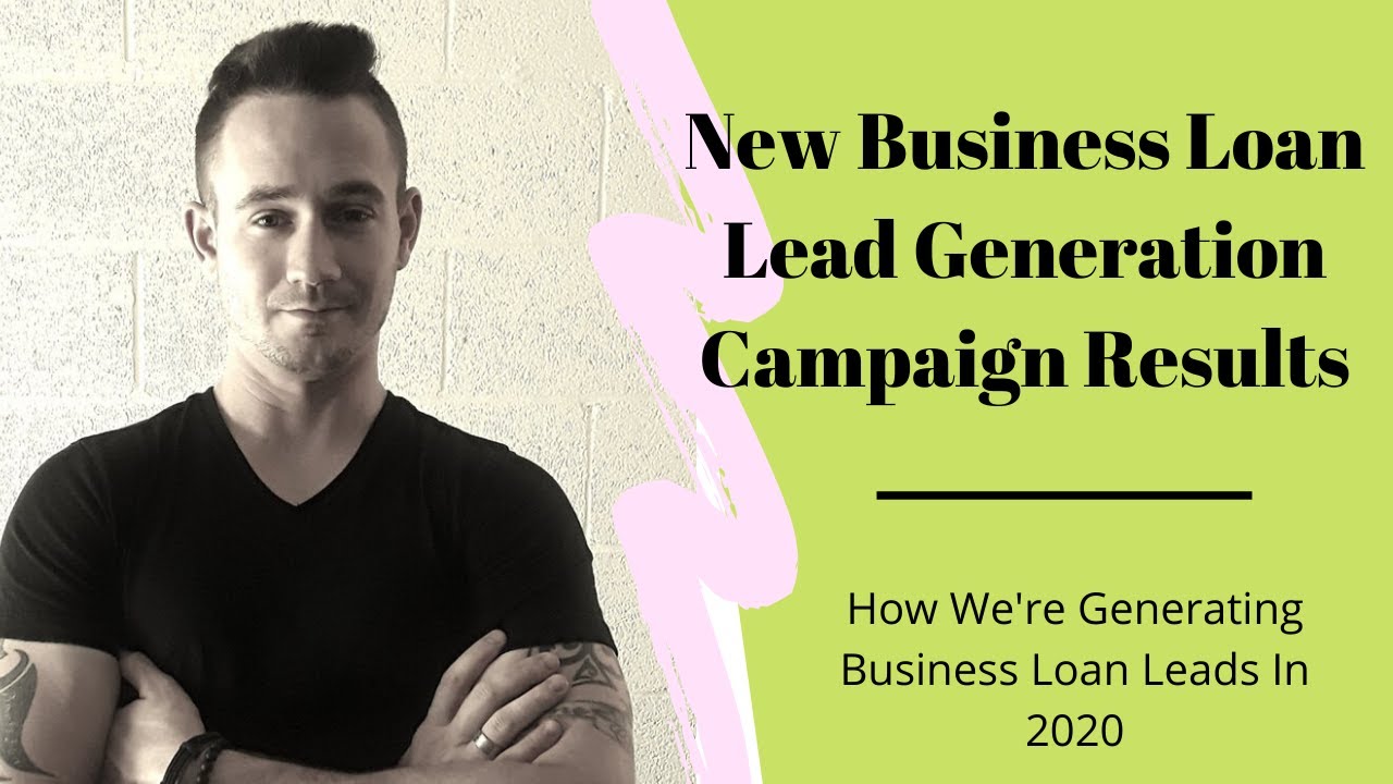 New Business Loan Lead Generation Campaign Results YouTube