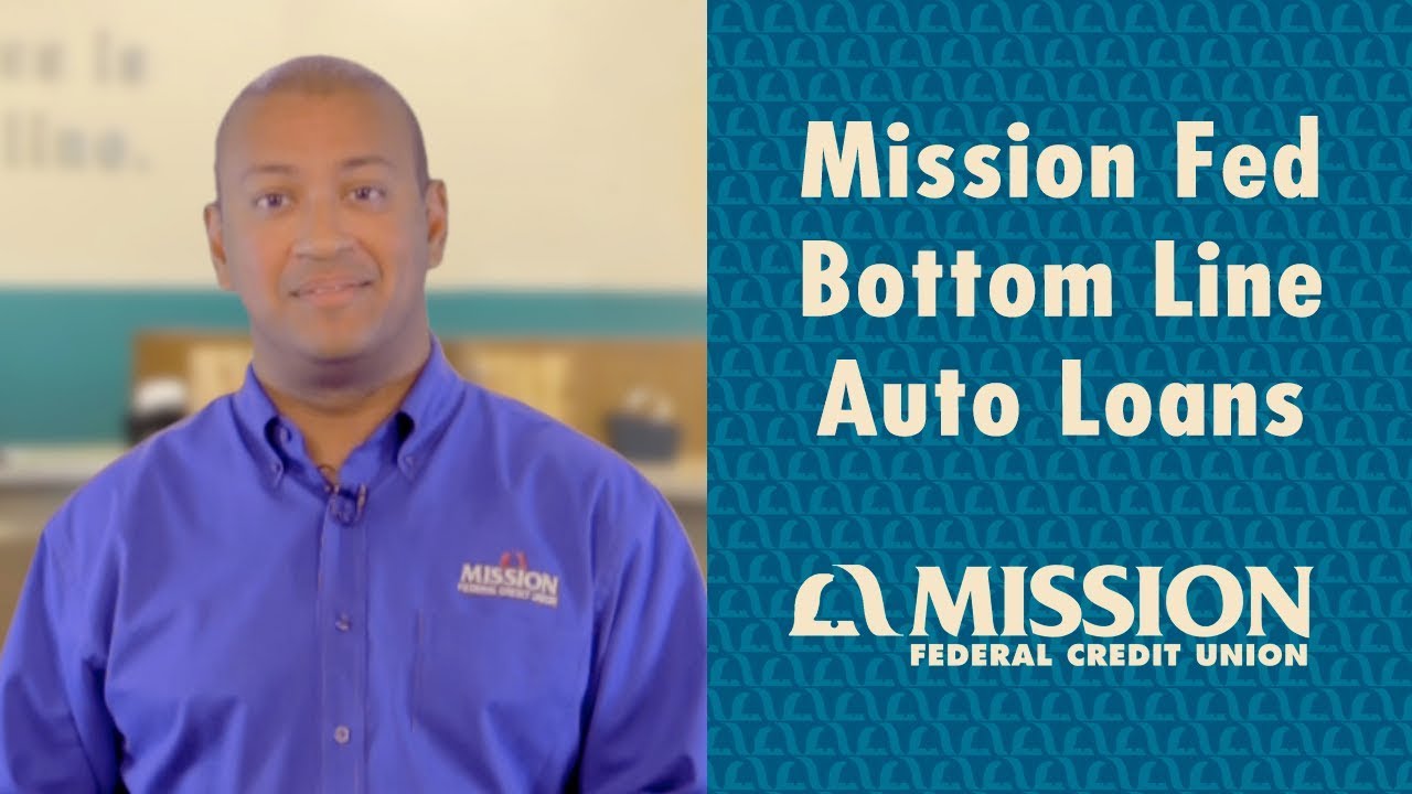 Mission Fed Bottom Line Auto Loan Rates Mission Fed in a Minute YouTube