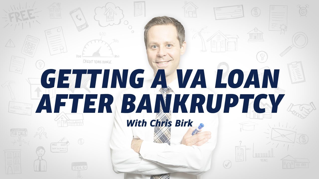 Getting a VA Loan After Bankruptcy YouTube