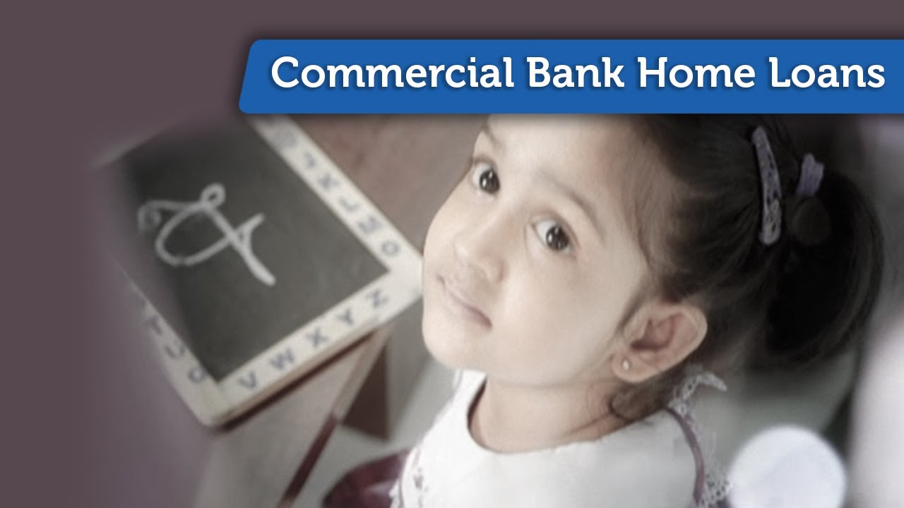 Commercial Bank Home Loans YouTube