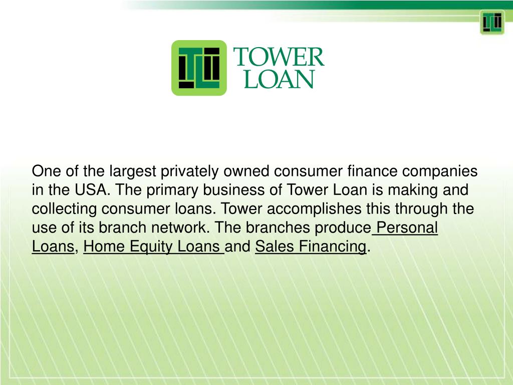 PPT Tower Loan began in 1936 in Jackson, MS. Today we have grown to
