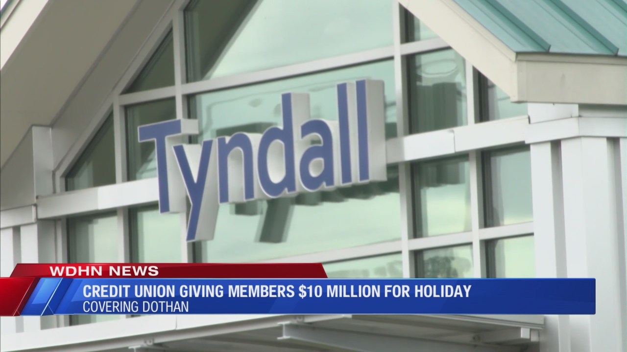 Tyndall Credit Union to give members back 10 million WDHN