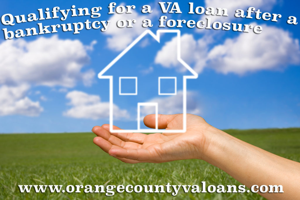 Getting A VA loan after bankruptcy or foreclosure