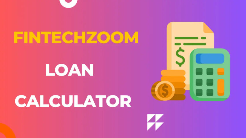 Understanding the Fintechzoom Loan Calculator