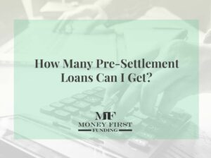 How Many Pre Settlement Loans Can I Get