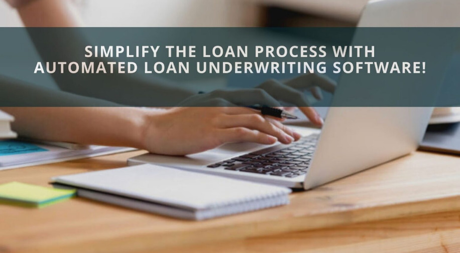 Simplified Loan Solutions Underwriting A Comprehensive Guide to