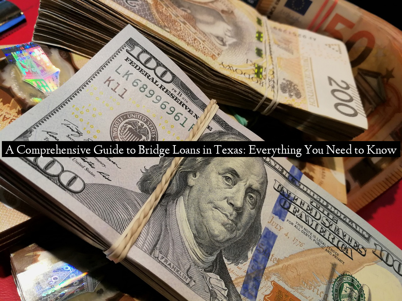 A Comprehensive Guide to Bridge Loans in Texas: Everything You Need to Know