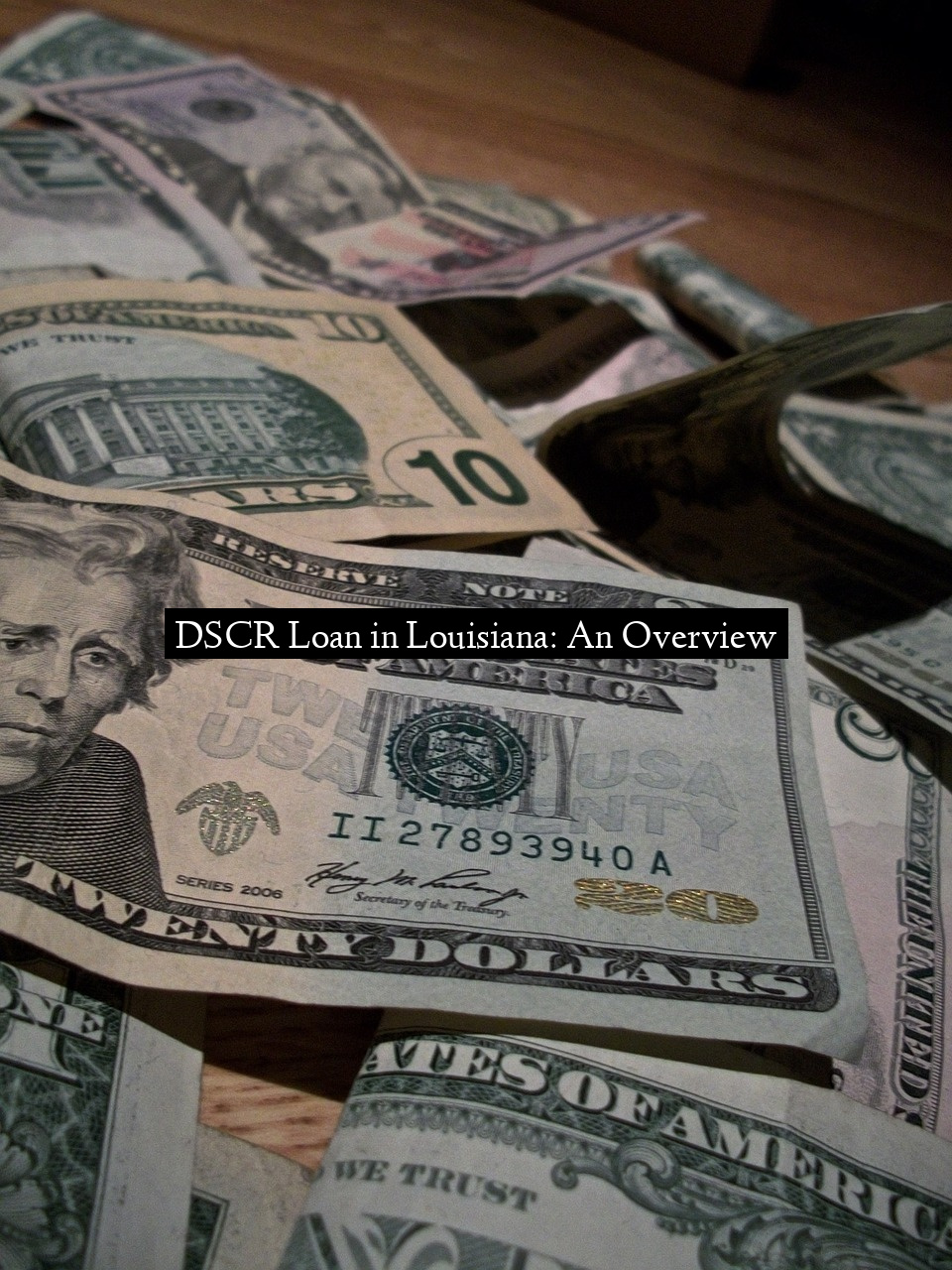 DSCR Loan in Louisiana: An Overview