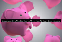 Everything You Need to Know About Pen Air Auto Loan Payment