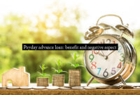 Payday advance loan: benefit and negative aspect