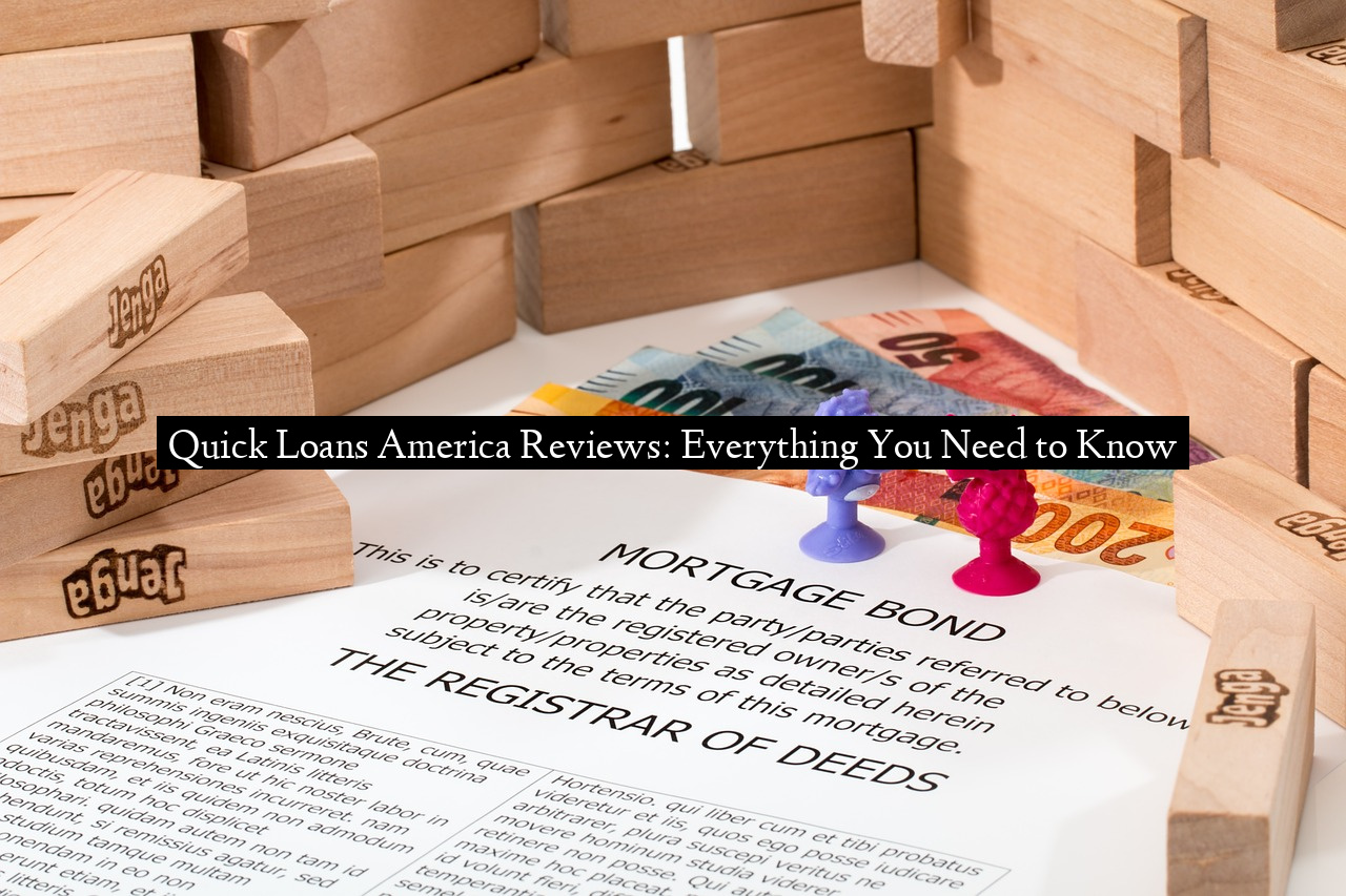 Quick Loans America Reviews: Everything You Need to Know